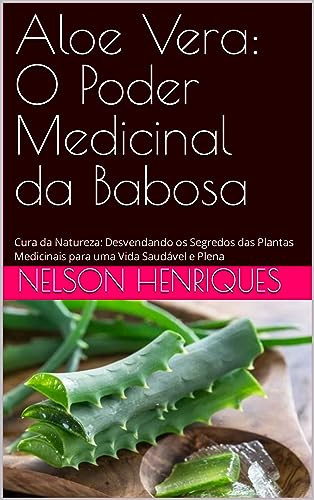 Desvendando os Mistérios das Plantas Medicinais Click Seg